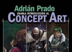 Adrián Prado. Charla introducción al concept art