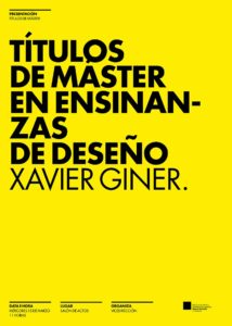Charla informativa sobre os títulos de Máster nas Ensinanzas Superiores de Deseño, impartida por Xavier Giner. Mércores 15 de marzo ás 11 horas no salón de actos